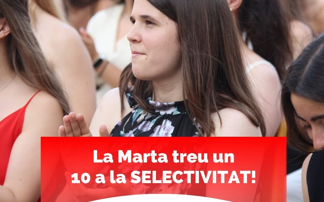 Un 10 a la selectivitat de Marta Bernadet!