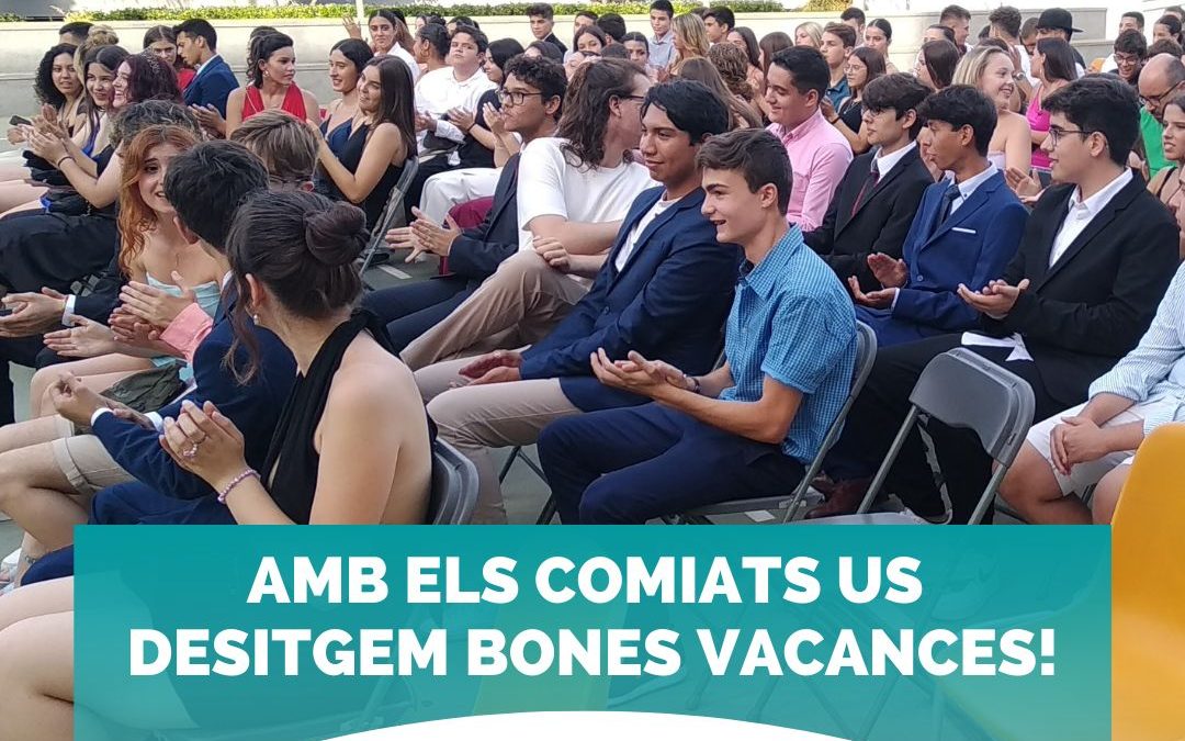 Amb els comiats a l’ESO, us diem: BONES VACANCES!