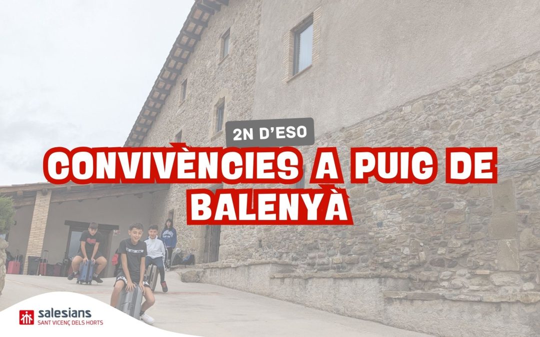 L’alumnat de 2n d’ESO de convivències a Puig de Balenyà