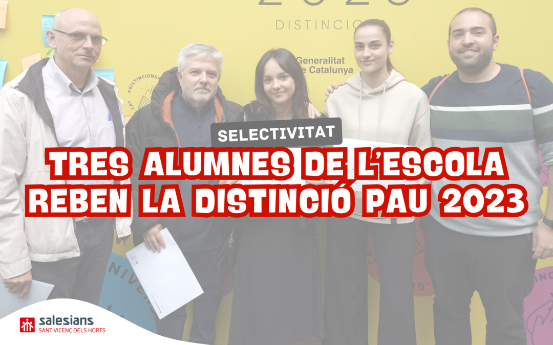 La Generalitat distingeix tres alumnes de l’escola per les PAU 2023