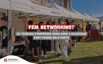 Fem Networking: III trobada d’empreses simulades a Salesians Sant Vicenç dels Horts